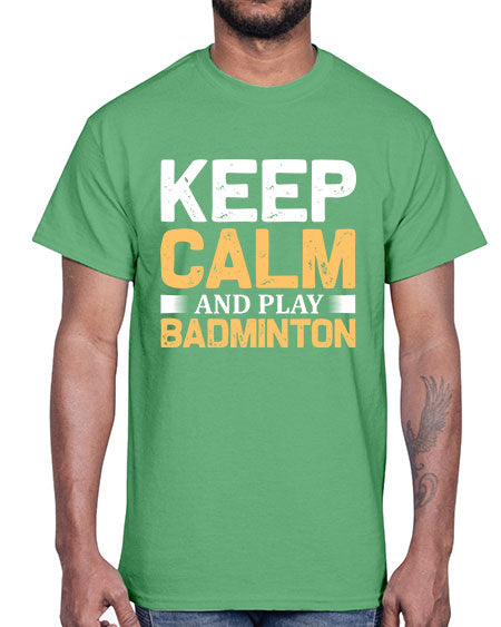Keep calm 958#- badminton- Cotton Tee