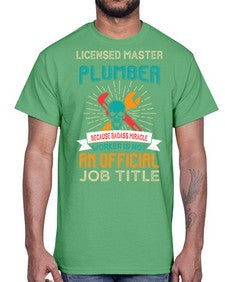LicensedMasterPlumberBecauseTPlumber Tshirt1051#- plumber- Cotton Tee