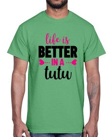 Life is better in a tutu 153#- ballet- Cotton Tee
