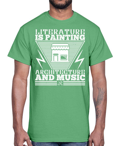 Literature is painting architecture and music Style 275#- architect- Cotton Tee