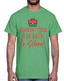 Lookin Cool for Back to School 512#- general school- Cotton Tee