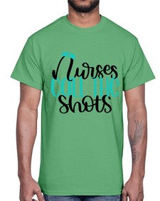 Nurses Call The Shots Style Style 1236#- nurse- Cotton Tee