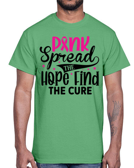 Pink Spread the Hope Find the Cure 10#- breast cancer- Cotton Tee