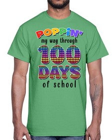 Poppin My Way Through one hundred 649#- one hundred days- Cotton Tee