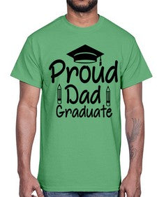 Proud Dad Graduate 698#- graduation- Cotton Tee