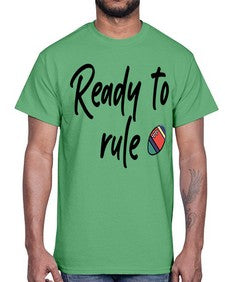 Ready to rule 739#- graduation- Cotton Tee