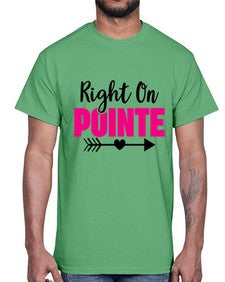 Right on pointe 180#- ballet- Cotton Tee