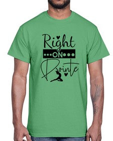 Right on pointe 182#- ballet- Cotton Tee