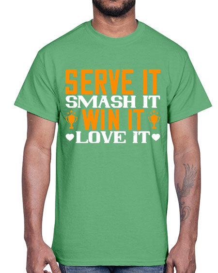 Serve it smash it win it love it 1883#- badminton- Cotton Tee