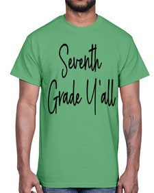 Seventh Grade Yall 870#- seventh grade- Cotton Tee