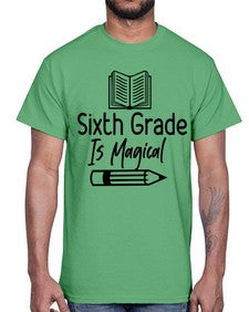 Sixth Grade Is Magical 880#- sixth grade- Cotton Tee