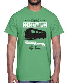 Social conservatives say who drives the bus 5#- bus- Cotton Tee