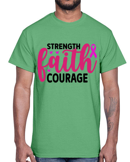 Strength Faith Courage 8#- breast cancer- Cotton Tee