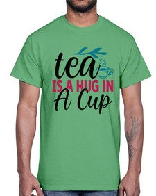 Tea Is A Hug In A Cup 1612#- tea- Cotton Tee