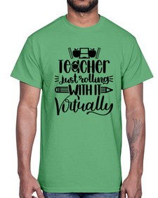 Teacher Just Rolling Style 1453#- teacher- Cotton Tee
