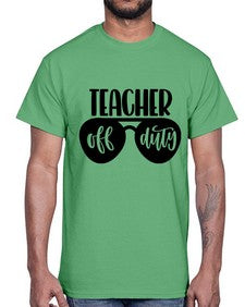 Teacher Off Duty Style 1461#- teacher- Cotton Tee