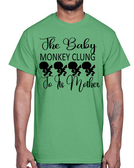 The baby monkey clung to - monkey- Cotton Tee