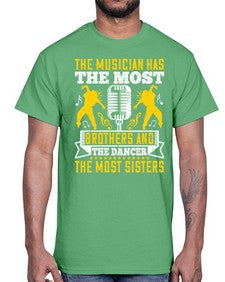 The musician has the most brothers and the dancer the most sisters 41#- dance2- Cotton Tee