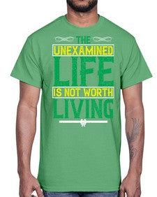 The unexamined life is not worth living Style 15#- Self awareness- Cotton Tee