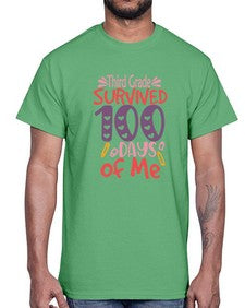ThirdGrade survived one hundred days of me 981#- one hundred days- Cotton Tee