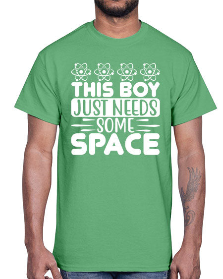 This Boy Just Needs Some Space 8#- space- Cotton Tee