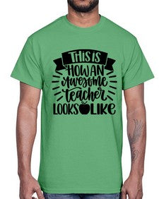 This Is How An Awesome Style 1542#- teacher- Cotton Tee