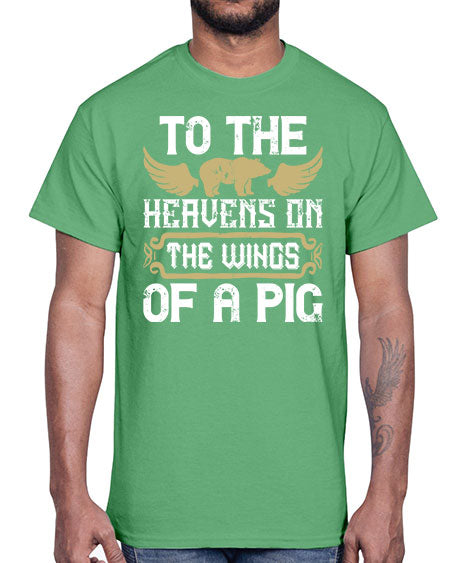 To the heavens on the wings of a pig Style 14#- pig- Cotton Tee