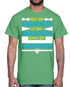 Walk with awareness Eat with awareness Breathe with awareness Style 9#- Self awareness- Cotton Tee