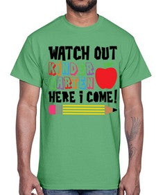 Watch Out Kindergarten 990#- kindergarten- Cotton Tee