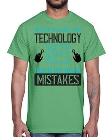 We cant blame the technology when we make mistakes 41#- internet- Cotton Tee