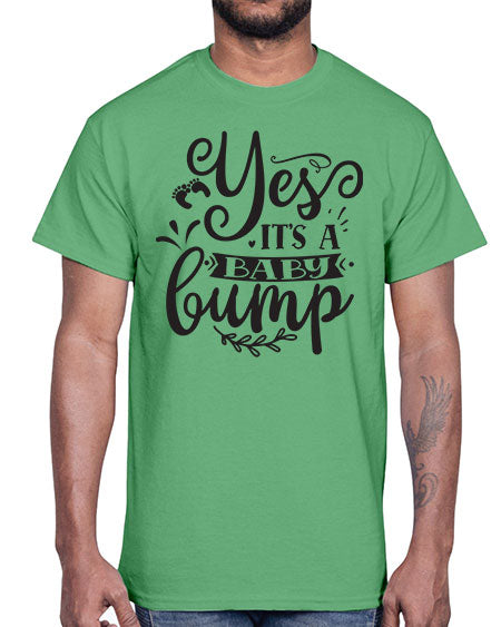 Yes it s a baby bump 476#- pregnancy- Cotton Tee