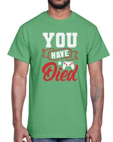 You Have Died 57#- video games- Cotton Tee