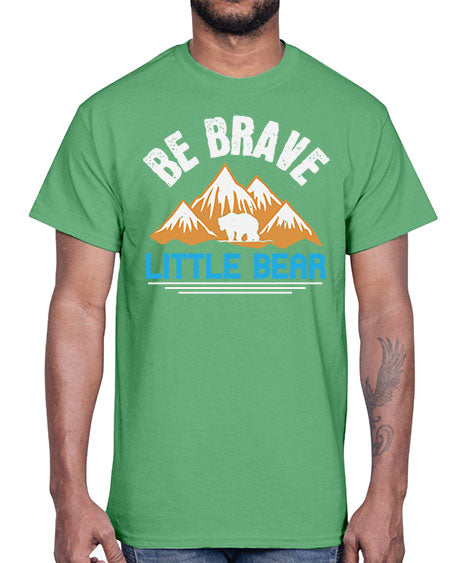 be brave little bear 23#- bears - animals- Cotton Tee