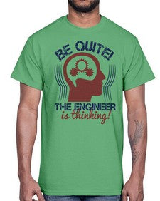 be quite the engineer is thinking Style 59#- engineer- Cotton Tee