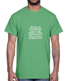 being an nurse is easy its like 611#- nurse- Cotton Tee