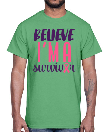 believe im a survivor Style 16#- breast cancer- Cotton Tee