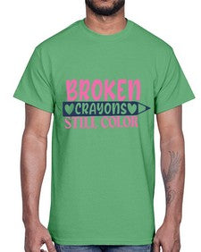 broken crayons still color Style 134#- motivation- Cotton Tee