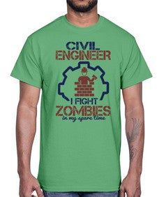 civil engineer i fight zombies in my spare time Style 87#- engineer- Cotton Tee