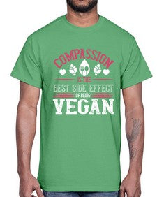 compassion is the best side effect of being vegan 877#- vegan- Cotton Tee