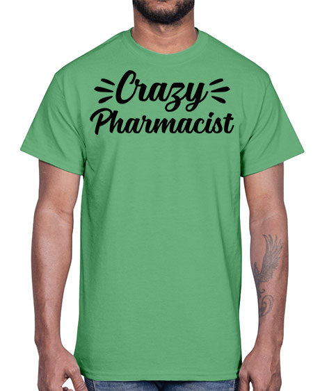 crazy pharmacist 686#- pharmacist- Cotton Tee