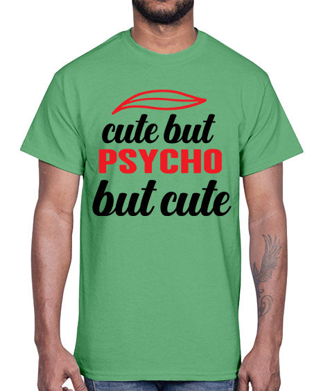 cute but psycho but cute 276#- general science- Cotton Tee