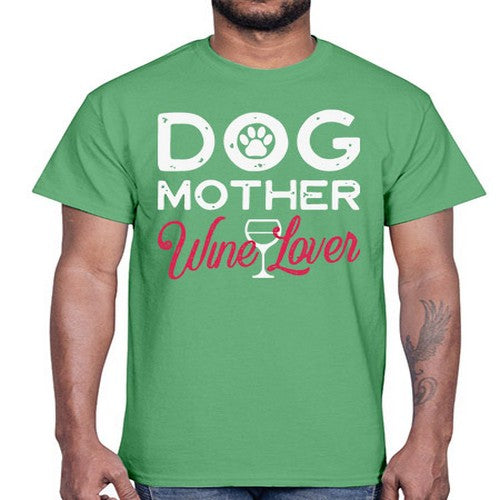 dog mother wine lover 16#- dogs- Cotton Tee
