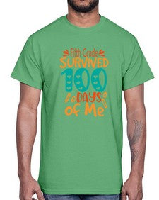 fifth Grade survived one hundred days of me 94#- one hundred days- Cotton Tee