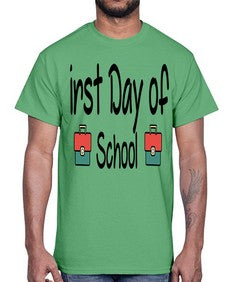 first Day of School 112#- last day of school- Cotton Tee