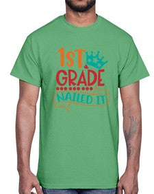 first grade nailed it 152#- first grade- Cotton Tee