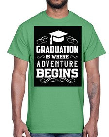 graduation is where adventure begins 224#- graduation- Cotton Tee