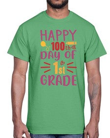 happy one hundredth day of first grade 247#- first grade- Cotton Tee