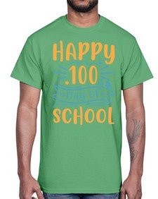happy one hundredth day of school 248#- one hundred days- Cotton Tee