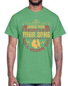 honor your parents and your sons will honor you 282#- parents day- Cotton Tee