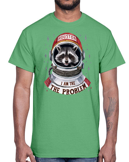 houston i am the problem 21#- raccoon- Cotton Tee